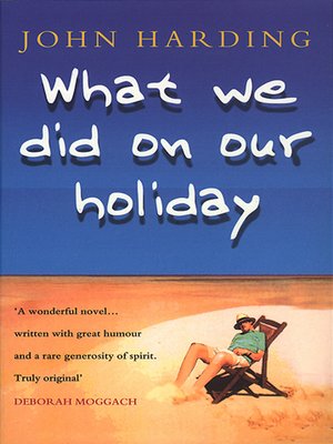 cover image of What We Did On Our Holiday